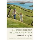 Irish Doctor in Love and at Sea, An (Irish Country Book - Paperback NEW Patrick