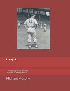 LUCKY 13:: Mort Cooper and the Jinx That Led to a MVP Season by Murphy - Picture 1 of 1
