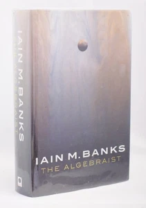 Iain M. Banks The Algebraist 1st UK Edition 1st Impression in D/J  2004 - Picture 1 of 7