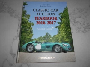 Classic Car Auction Yearbook 2016-2017. Adolfo Orsi, Raffaele Gazzi. Hardcover - Foto 1 di 14