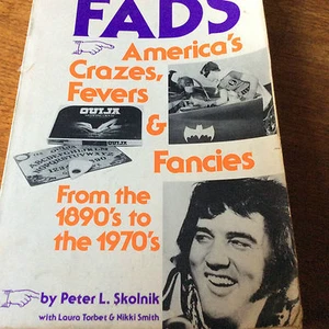 FADS.AMERICAS CRAZES AND FANCIES.PETER L. SKOLNIK.1978 - Bild 1 von 2