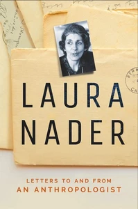 Laura Nader: Letters to and from an Anthropologist - Picture 1 of 1