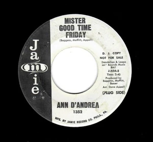 NORTHERN SOUL-ANN D'ANDREA-MISTER GOOD TIME FRIDAY/DON'T STOP LOOOKIN'-JAMIE - Picture 1 of 2