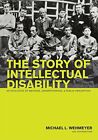 The Story of Intellectual Disability: An Evolution of Meaning, Understanding,...
