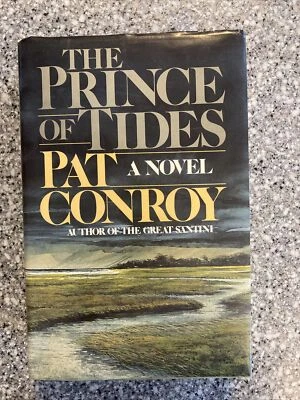 1st Edition 1st Printing ~ The Prince of Tides by Pat Conroy (1986, HC/DJ) Movie - Image 1 of 4