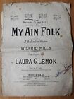 Antike Noten My Ain Folk von Wilfred Mills & Musik von Laura G Lemon 1905 