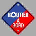 STICKER ROUTIER A BORD CAMION TRUCK RN7 ROUTIER AUTOCOLLANT RA130