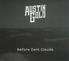 Album Austin Gold Before Dark Clouds (CD) (IMPORTATION BRITANNIQUE)