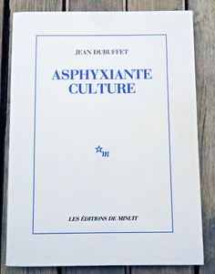 DUBUFFET/ASPHYIANTE CULTURE/ED DE MINUIT/1992/ETAT DE NEUF - Picture 1 of 1