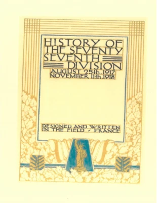 Libro Completo de Historia de la Unidad de la 77ª División de Infantería del Ejército de los Estados Unidos de la Primera Guerra Mundial Foto 1 de 4