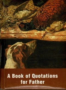 A Book of Quotations for Father ~ Quotation Book ~ A Robert Frederick Miniature - Picture 1 of 4