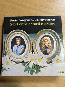 Porter Wagoner And Dolly Parton - Say Forever You'll Be Mine - Picture 1 of 1