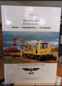 - Ein Jahrhundert Eisenbahn Altona - Kaltenkirchen - Neumünster. Chronik der En - Bild 1 von 1
