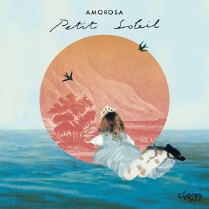 CYP0621 Amorosa Petit Soleil CD CYP0621 NEW - Picture 1 of 1