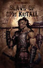 Slave of Chu Kutall By Michael McCloskey - New Copy - 9781492744733