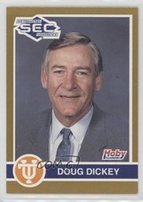 1991 Hoby Stars of the SEC Doug Dickey #384