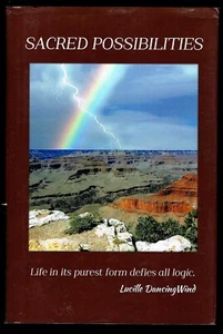Sacred Possibilities by Lucille DancingWind Life in its purest form defies all - Imagen 1 de 2