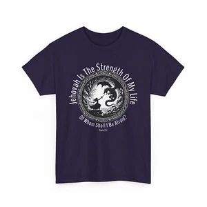 Jehovah Is The Strength T-Shirt Christian Inspirational Bible Verse Graphic Tee - Picture 1 of 22