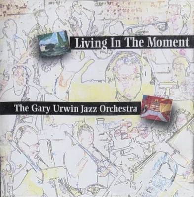 Living in the Moment by Gary Urwin (CD, 2003 Sea Breeze) Foto 1 de 2