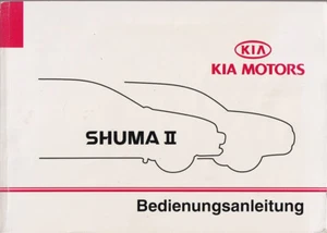 KIA SHUMA 2 Bedienungsanleitung 2002 Betriebsanleitung Handbuch Bordbuch BA - Picture 1 of 1