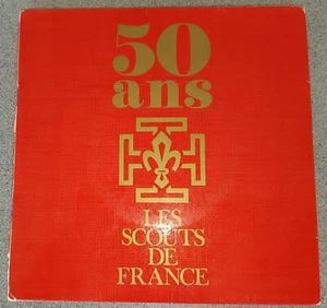 LES SCOUTS DE FRANCE - 50 JAHRE (PLATTE 45 TOURS) 7 " - V7 - - Bild 1 von 6