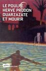 Ouarzazate et mourir. Le Poulpe, numéro 20 von Prudon | Buch | Zustand sehr gut