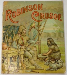 Vintage Robinson Crusoe Book W. B. Conkey Company Early 1900s - Picture 1 of 1