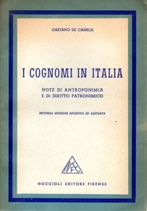 I COGNOMI IN ITALIA NOTE DI ANTROPONIMIA E DI DIRITTO...DE CAMELIS 1960 (ZA602) - Picture 1 of 1