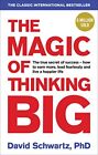 The Magic of Thinking Big by David J. Schwartz 9781785040474 NEW