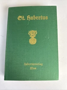 St. Hubertus. Älteste österreichische Jagd 1970 Jahrgang Sammlerstück (F4) - Bild 1 von 3