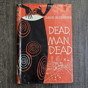 Dead, Man, Dead by David Alexander True 1st Edition 1959 A Bart Hardin Mystery - Bild 1 von 9
