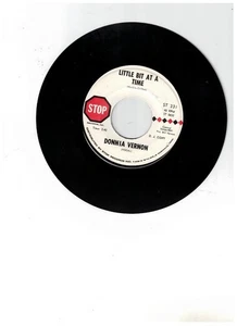 Donnia Vernon R&B 45 (Stop ST 331) Little Bit At A Time/I'll Never Get Over You - Imagen 1 de 2