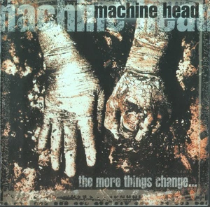 Machine Head - The More Things Change... - (CD, Album, Club Edition) (Very Good - Picture 1 of 5