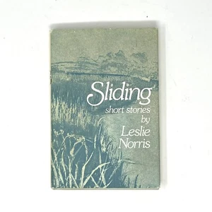 Sliding: Short Stories by Norris, Leslie - Picture 1 of 2