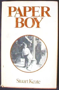 Paper Boy: Memoirs of Stuart Keate SIGNED 1st ed. HB/DJ Canadian Newspaperman - Imagen 1 de 2