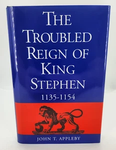 The Troubled Reign of King Stephen: 1135-1154, by John T Appleby 1995 hardcover - Picture 1 of 21