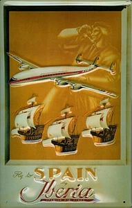 Fly to Spain by Iberia Spanish Air Lines embossed steel sign 300mm x 200mm - Picture 1 of 1