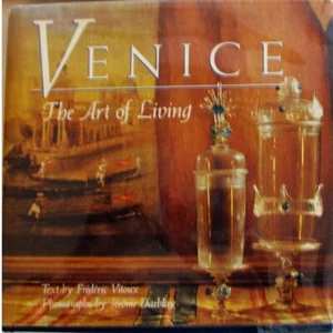Venice The Art of Living by Frederic Vitoux, 152 Pages Hardcover Dust Jacket - Foto 1 di 10