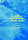 John S.L. McCombie Globalisation, Regionalism and Economic Activity (Hardback)