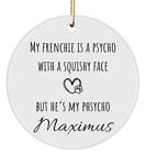 My Frenchie Ornament Customized Bulldogs Christmas Present Funny Decor