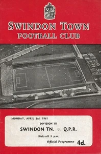 SWINDON TOWN V QUEENS PARK RANGERS 3. APRIL 1961 ~ DIVISION 3 FUSSBALLPROGRAMM - Bild 1 von 1
