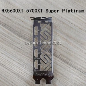 Bracket For Sapphire AMD Radeon RX5600 XT RX5700 XT Super Platinum Graphics Card - Picture 1 of 4