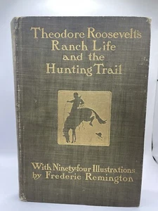 Roosevelt, Theodore - RANCH LEBEN UND JAGDPFAD - Erstausgabe - Bild 1 von 5