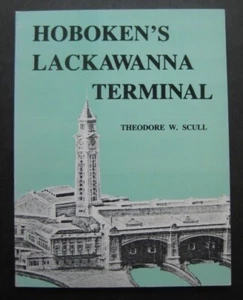 Hoboken's Lackawanna Terminal by Theodore W. Scull 0915276461 - Picture 1 of 7