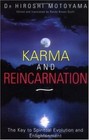 Karma and Reincarnation: The Key to Spiritual Evolution and Enlightenment by Mot