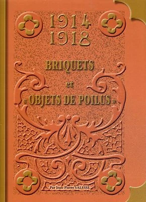 livre 1914 1918 briquets et objets de poilus - Photo 1/4