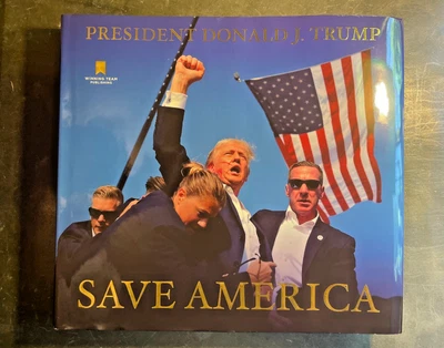 Save America by Donald J. Trump, 2024, 1st Edition, Full # Line -NEW- - Image 1 of 4