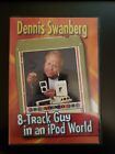 Dennis Swanberg 8 - Track Guy in an iPod World RARE DVD BUY 2 GET 1 FREE