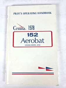 1978 Cessna 152 Pilots Operating Handbook D1107-1-13 Paperback Model A152 - Foto 1 di 9