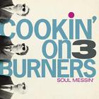 Cookin' On 3 Burners Soul Messin': 10 Year Anniversary Edition Clear V (Vinyl)